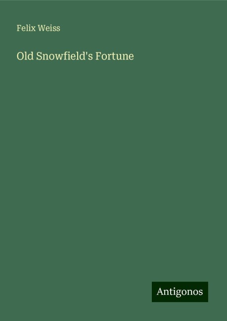 Old Snowfields Fortune