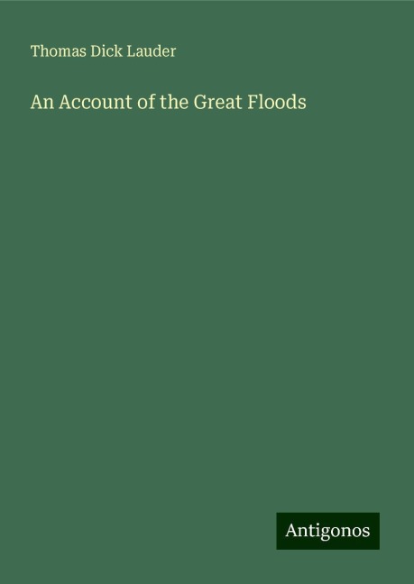 An Account of the Great Floods