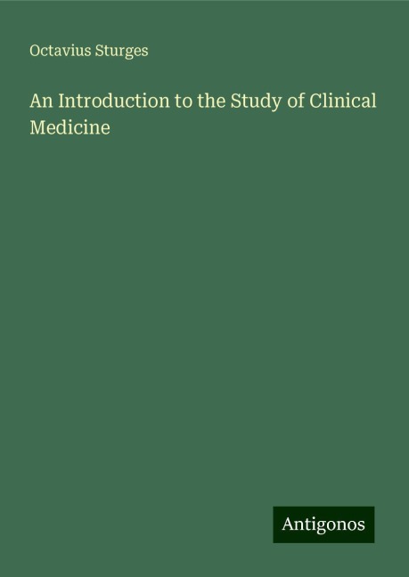 An Introduction to the Study of Clinical Medicine