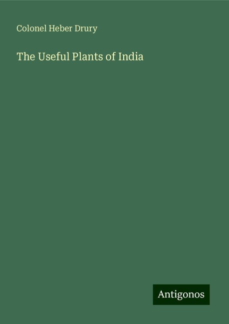 The Useful Plants of India