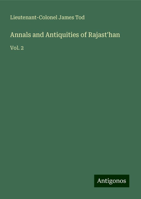 Annals and Antiquities of Rajasthan: Vol. 2