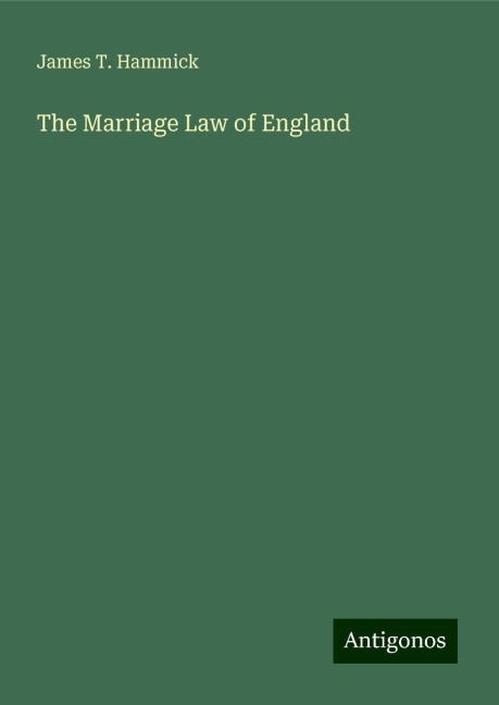 The Marriage Law of England