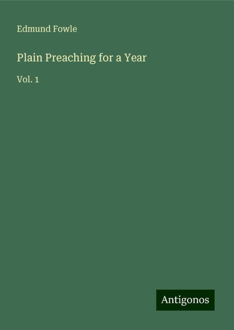 Plain Preaching for a Year: Vol. 1