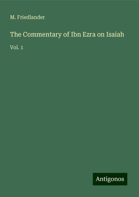 The Commentary of Ibn Ezra on Isaiah: Vol. 1