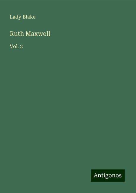 Ruth Maxwell: Vol. 2