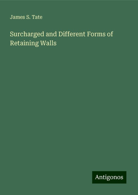 Surcharged and Different Forms of Retaining Walls