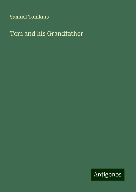 Tom and his Grandfather