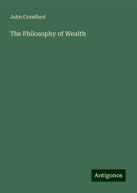 The Philosophy of Wealth
