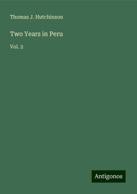 Two Years in Peru: Vol. 2
