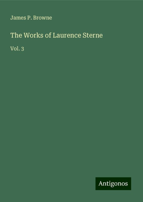 The Works of Laurence Sterne: Vol. 3