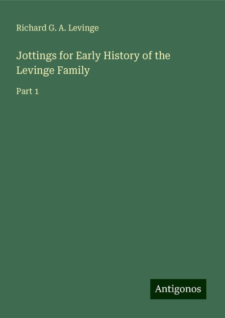 Jottings for Early History of the Levinge Family: Part 1