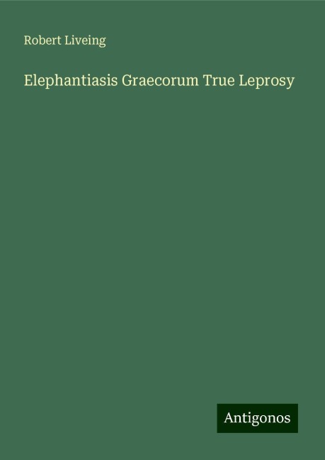 Elephantiasis Graecorum True Leprosy