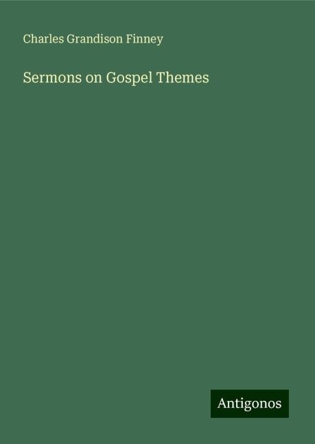 Sermons on Gospel Themes