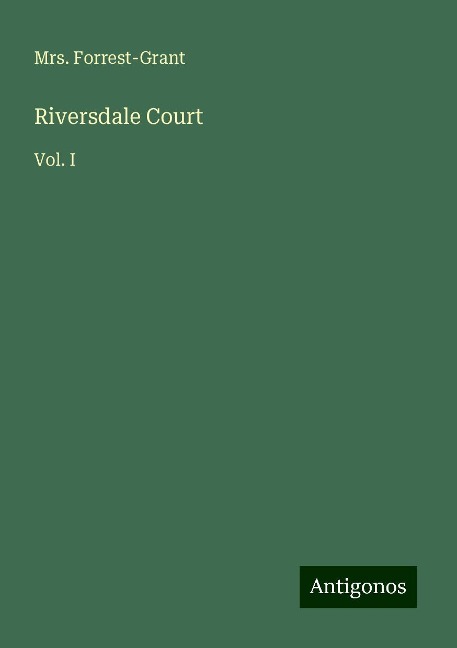 Riversdale Court: Vol. I