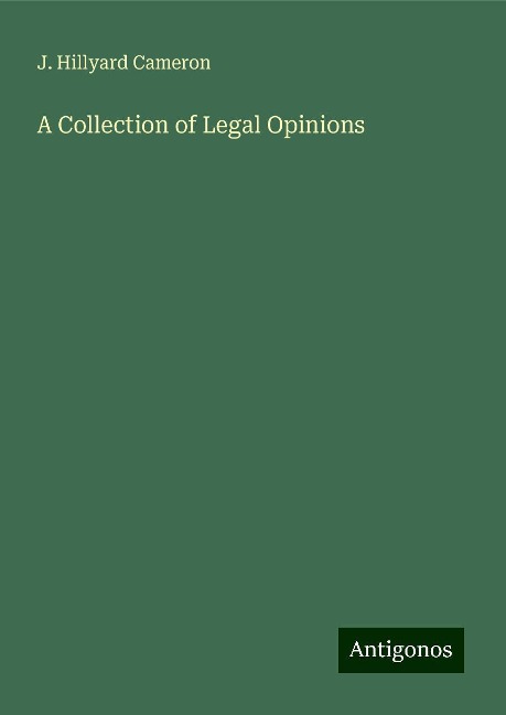 A Collection of Legal Opinions