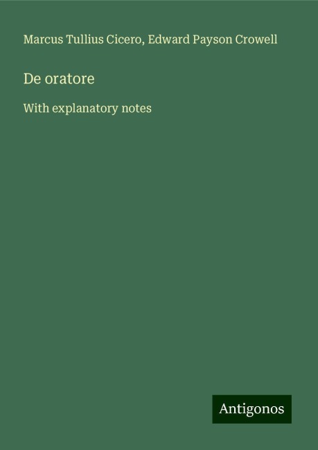 De oratore: With explanatory notes