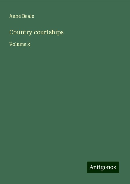 Country courtships: Volume 3