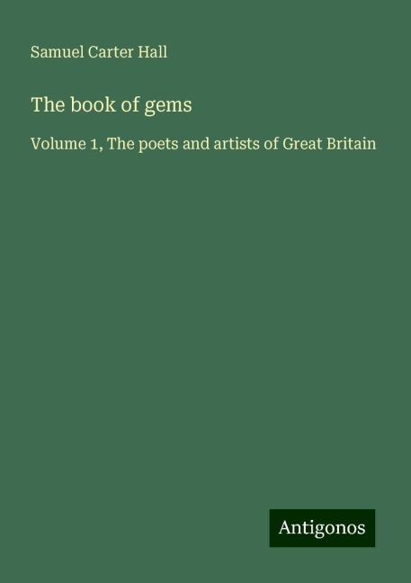 The book of gems: Volume 1, The poets and artists of Great Britain