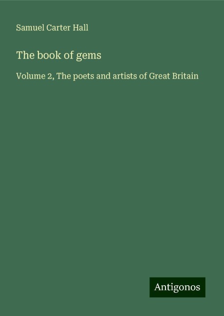 The book of gems: Volume 2, The poets and artists of Great Britain