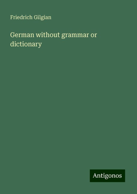 German without grammar or dictionary