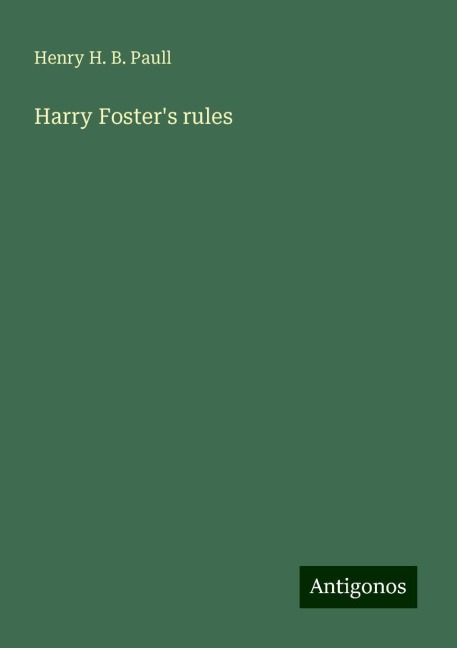 Harry Fosters rules