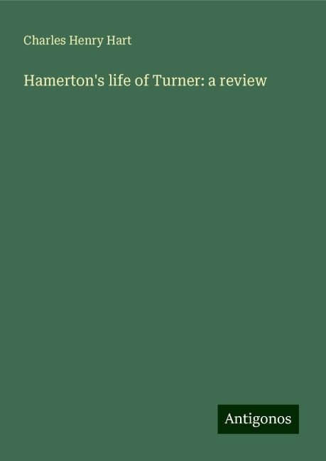 Hamertons life of Turner: a review