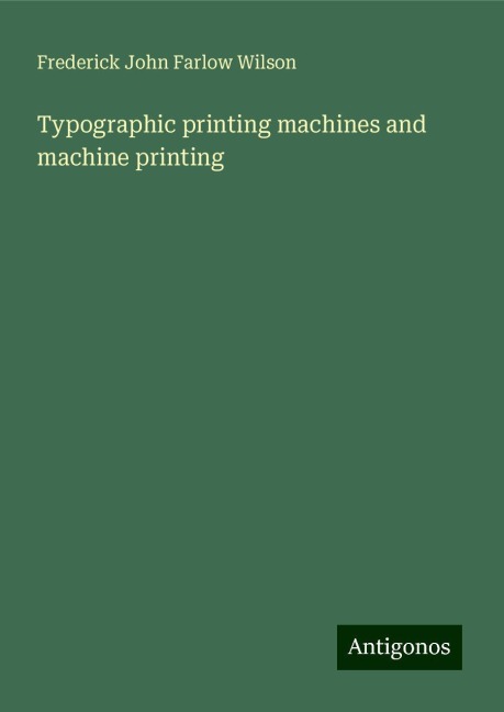 Typographic printing machines and machine printing