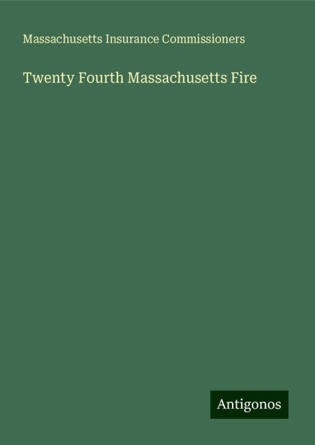 Twenty Fourth Massachusetts Fire
