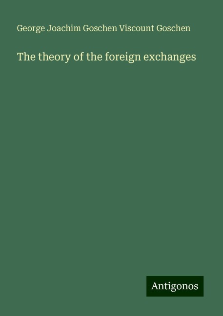 The theory of the foreign exchanges