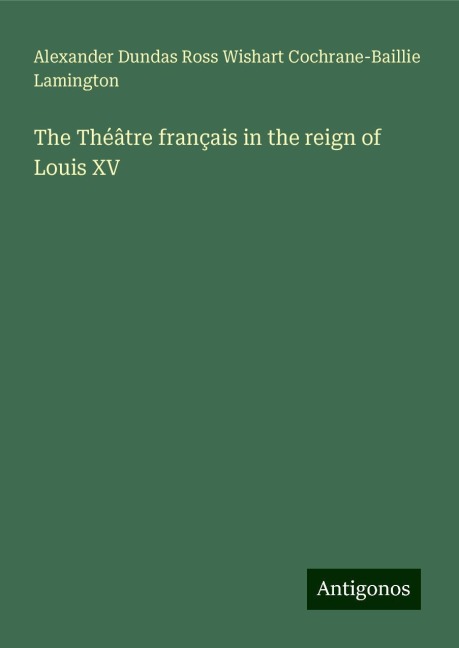 The Théâtre français in the reign of Louis XV