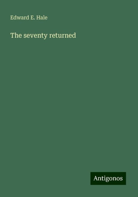 The seventy returned