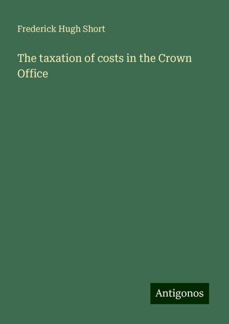 The taxation of costs in the Crown Office