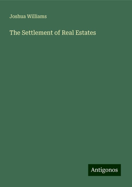The Settlement of Real Estates