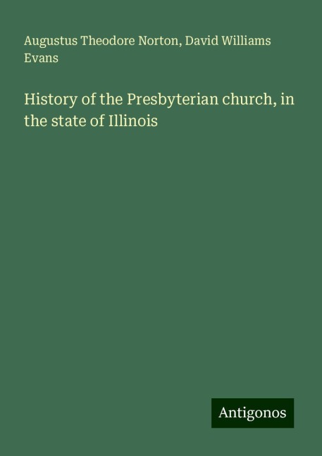 History of the Presbyterian church, in the state of Illinois