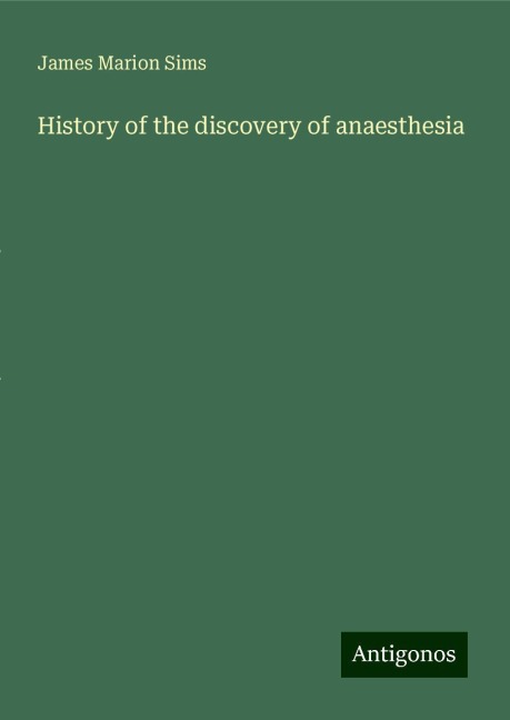 History of the discovery of anaesthesia