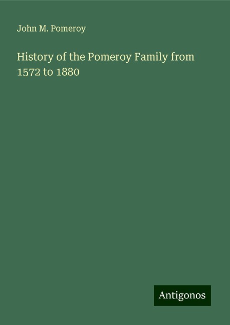 History of the Pomeroy Family from 1572 to 1880