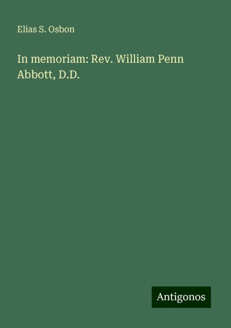 In memoriam: Rev. William Penn Abbott, D.D.