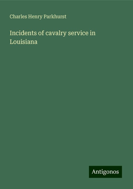 Incidents of cavalry service in Louisiana