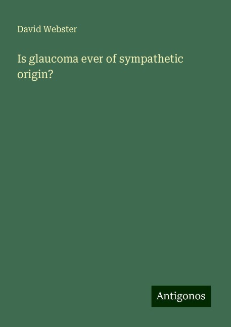 Is glaucoma ever of sympathetic origin?