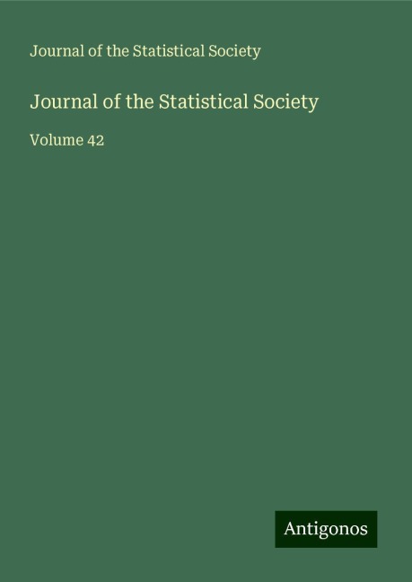 Journal of the Statistical Society: Volume 42