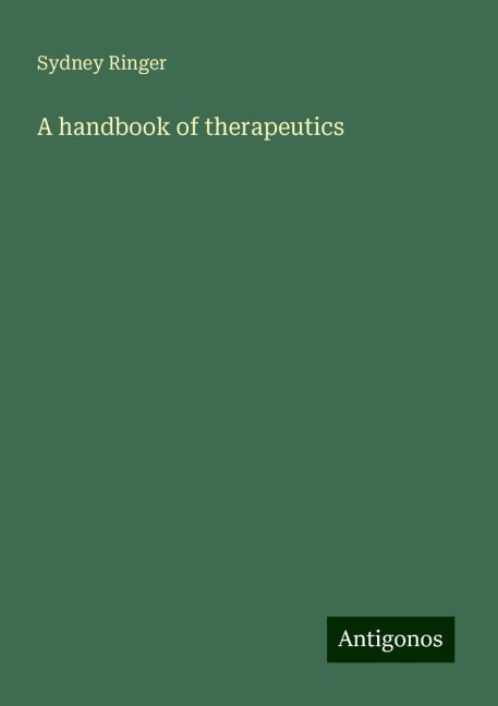 A handbook of therapeutics