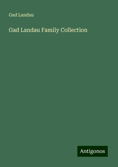 Gad Landau Family Collection