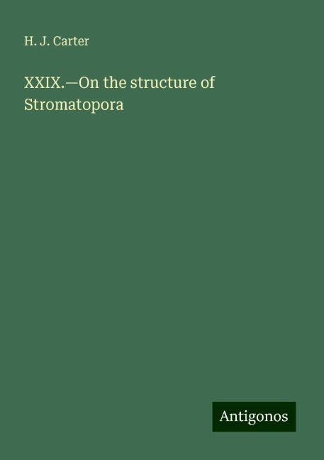 XXIX.¿On the structure of Stromatopora