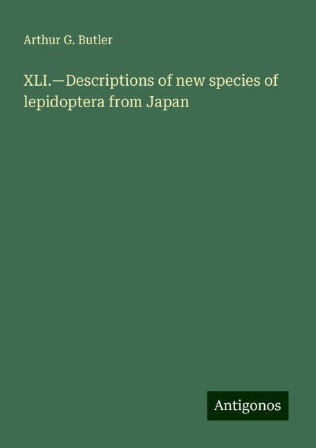 XLI.¿Descriptions of new species of lepidoptera from Japan
