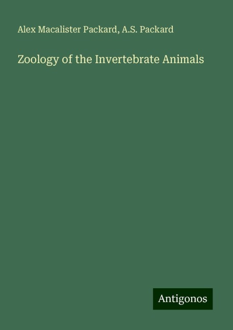Zoology of the Invertebrate Animals