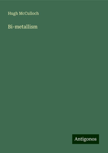 Bi-metallism