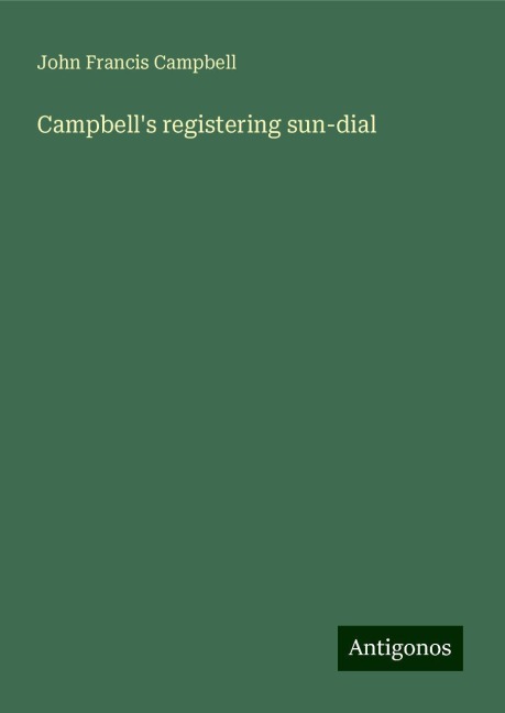 Campbells registering sun-dial