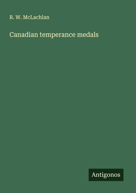 Canadian temperance medals