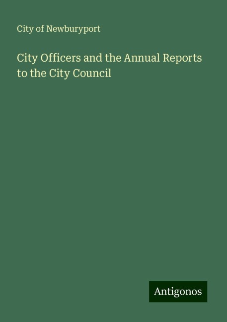 City Officers and the Annual Reports to the City Council
