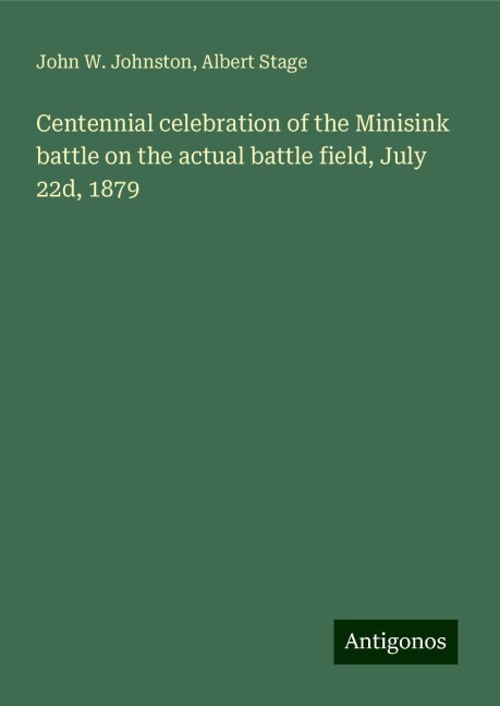 Centennial celebration of the Minisink battle on the actual battle field, July 22d, 1879